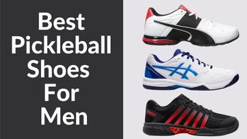 Best Pickleball Shoes For Men